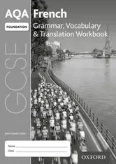 AQA GCSE French Foundation Grammar, Vocabulary & Translation Workbook (Pack of 8). With all you need to know for your 2022 assessments, 3 Revised edition - Jean-Claude Gilles