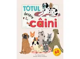 Totul despre caini