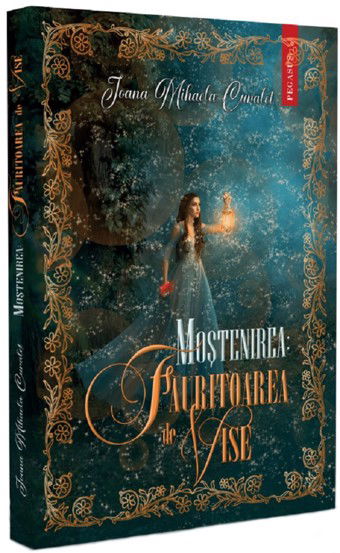 Mostenirea: Fauritoarea de vise