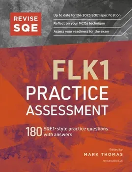Revise SQE FLK1 Practice Assessment. 180 SQE1-style questions with answers, New ed, Paperback - ***