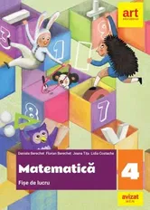 Matematica. Fise de lucru. Clasa 4 - Daniela Berechet, Florian Berechet, Jeana Tita, Lidia Costache