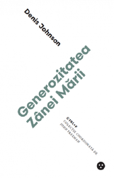 Generozitatea Zanei Marii | Denis Johnson