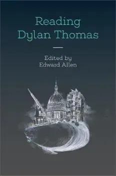 Reading Dylan Thomas, Paperback - ***