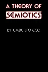 Theory of Semiotics, Paperback - Umberto Eco