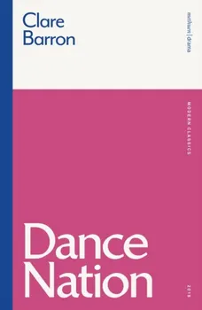 Dance Nation, Paperback - Clare Barron