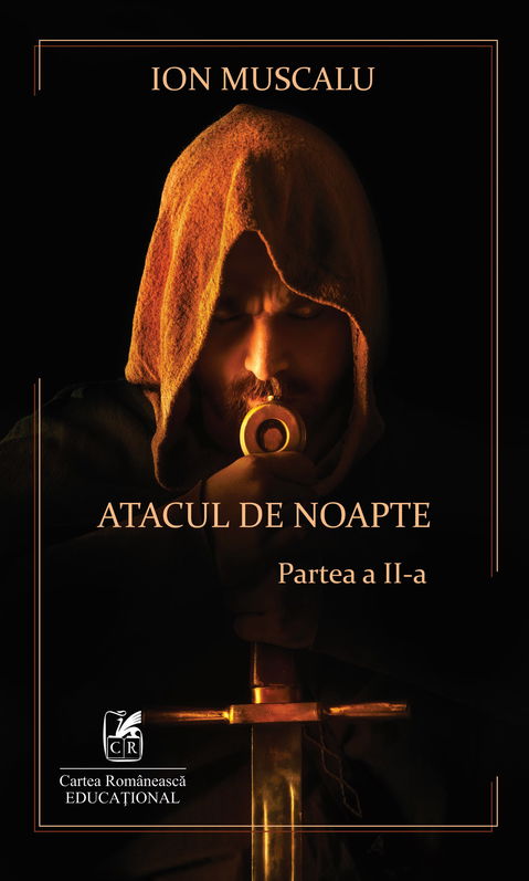 Atacul de noapte. Partea a II-a | Ion Muscalu