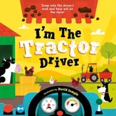 I'm The Tractor Driver. 1, Paperback - Oxford Children's Books