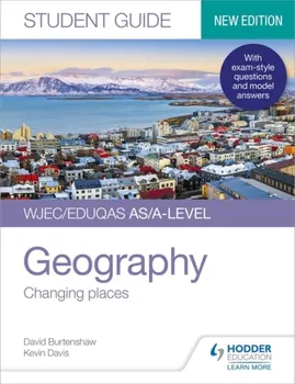 WJEC/Eduqas AS/A-level Geography Student Guide 1: Changing places, Paperback - David Burtenshaw