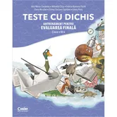 Teste cu dichis. Antrenament pentru evaluarea finala, clasa a III-a
