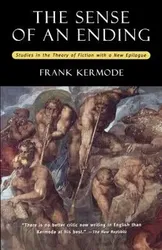 The Sense of an Ending: Studies in the Theory of Fiction with a New Epilogue, Paperback - Frank Kermode