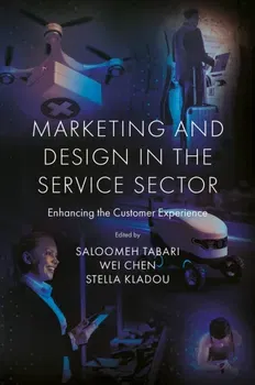 Marketing and Design in the Service Sector. Enhancing the Customer Experience, Hardback - ***