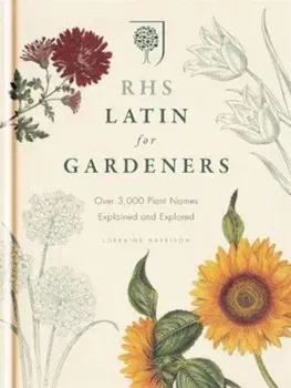 RHS Latin for Gardeners, Hardcover - The Royal Horticultural Society