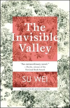 The Invisible Valley, Paperback - Su Wei