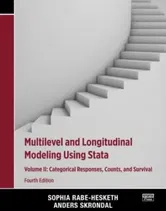 Multilevel and Longitudinal Modeling Using Stata, Volume II. Categorical Responses, Counts, and Survival, 4 New edition, Paperback - ***