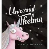 Unicornul Thelma, Aaron Blabey