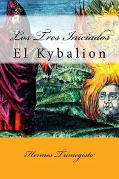 El Kybalion (Spanish) Edition, Paperback - Hermes Trimegisto