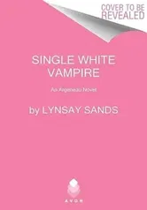 Single White Vampire. An Argeneau Novel, Paperback - Lynsay Sands