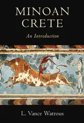 Minoan Crete: An Introduction, Paperback - L. Vance Watrous