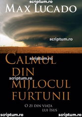 Calmul din mijlocul furtunii
