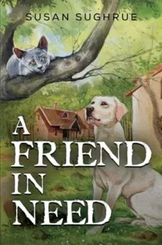 A Friend in Need, Paperback - Susan Sughrue