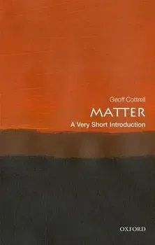 Matter: A Very Short Introduction, Paperback - Geoff Cottrell
