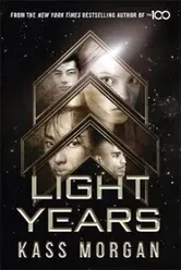 Light Years: the thrilling new novel from the author of The, Paperback - Kass Morgan