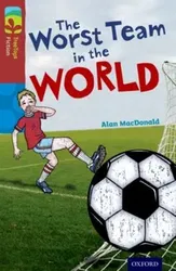 Oxford Reading Tree TreeTops Fiction: Level 15: The Worst Team in the World, Paperback - Alan Macdonald