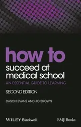 How to Succeed at Medical School. An Essential Guide to Learning, Paperback - Jo Brown