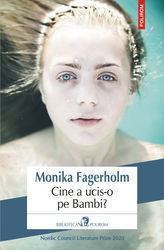Cine a ucis-o pe Bambi? | Monika Fagerholm