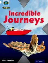 Project X Origins: White Book Band, Oxford Level 10: Journeys: Incredible Journeys, Paperback - Claire Llewellyn