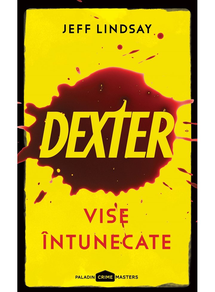 Dexter. Vise intunecate | Jeff Lindsay