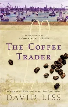 Coffee Trader, Paperback - David Liss