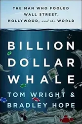 Billion Dollar Whale. The Man Who Fooled Wall Street, Hollywood, and the World, Paperback - Tom Wright