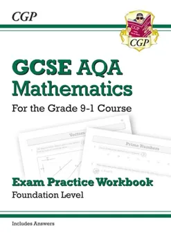 GCSE Maths AQA Exam Practice Workbook: Foundation - for the Grade 9-1 Course (includes Answers), Paperback - ***