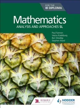 Mathematics for the Ib Diploma: Analysis and Approaches SL, Paperback - Paul Fannon