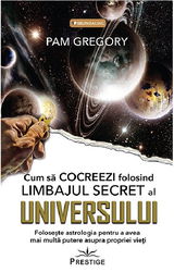 Cum sa cocreezi folosind limbajul secret al Universului | Pam Gregory