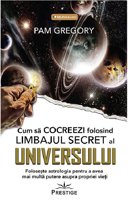 Cum sa cocreezi folosind limbajul secret al Universului | Pam Gregory