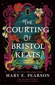 The Courting of Bristol Keats, Hardback - Mary E. Pearson