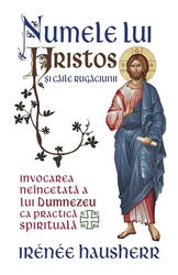 Numele lui Hristos si caile rugaciunii