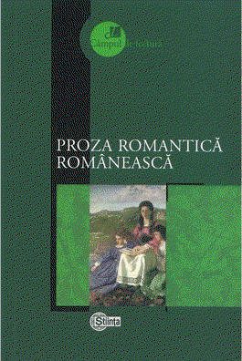 Proza romantica romaneasca |