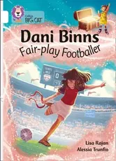 Dani Binns Fair-play Footballer. Band 10/White, Paperback - Lisa Rajan