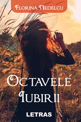 Octavele iubirii | Florina Nedelcu