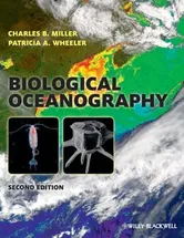 Biological Oceanography, Paperback - Patricia A. Wheeler