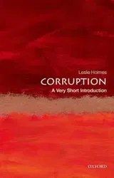 Corruption: A Very Short Introduction, Paperback - Leslie Holmes