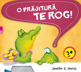 O prajitura, te rog! | Jennifer E. Morris