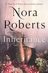 Inheritance. The Lost Bride Trilogy, Book 1, Hardback - Nora Roberts