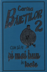 Cartea baietilor 2. Cum sa fii si mai bun in toate | Martin Oliver