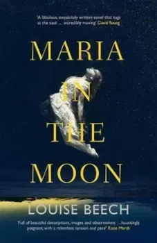 Maria in the Moon, Paperback - Louise Beech