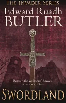 Swordland, Paperback - Edward Ruadh Butler