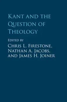 Kant and the Question of Theology, Hardback - ***